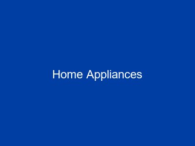 Home Appliances